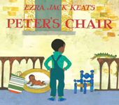 Peter's Chair - Ezra Jack Keats & Karen LeBlanc