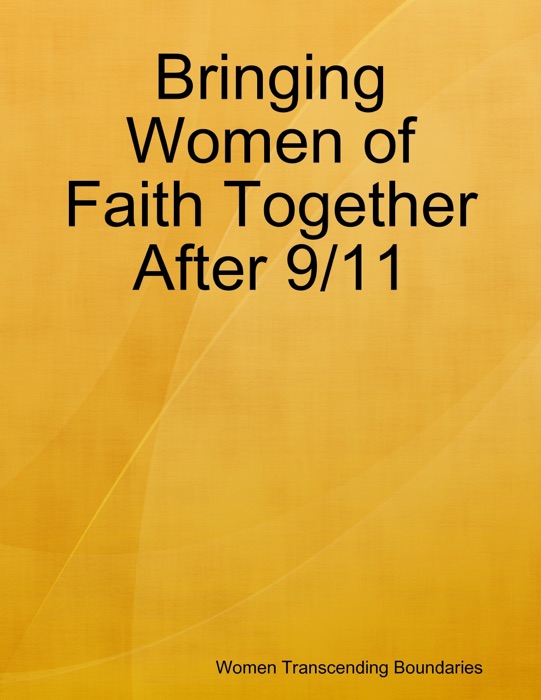 Bringing Women of Faith Together After 9/11