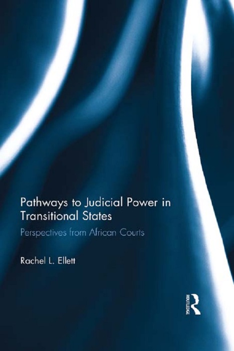 Pathways to Judicial Power in Transitional States