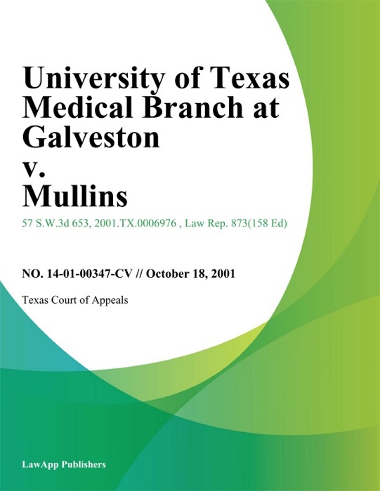 University of Texas Medical Branch at Galveston v. Mullins