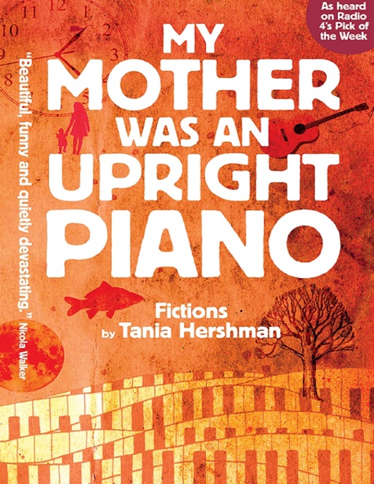 My Mother Was an Upright Piano