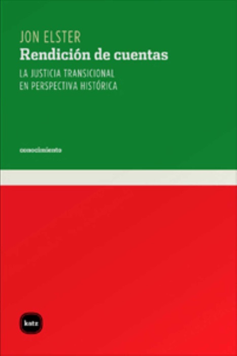 Rendición de cuentas: La justicia transicional en perspectiva histórica