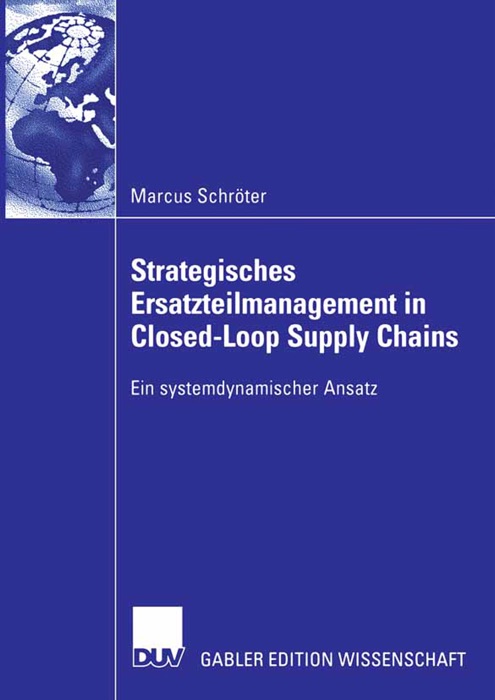 Strategisches Ersatzteilmanagement in Closed-Loop Supply Chains