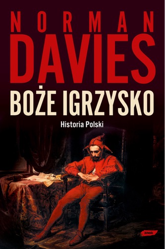Boże igrzysko, Historia Polski