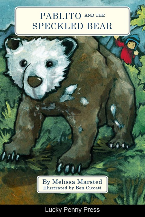 Pablito and the Speckled Bear