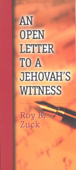 An Open Letter to a Jehovah's Witness - Roy Zuck