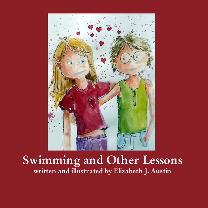 Swimming and Other Lessons  Written and Illustrated by Elizabeth J. Austin