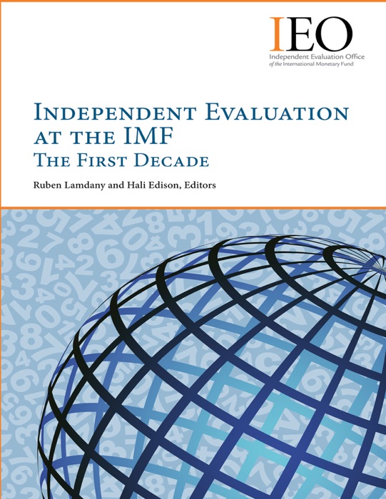 Independent Evaluation at the IMF: The First Decade