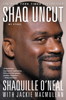 Shaq Uncut - Shaquille O'Neal