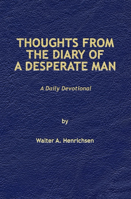 Thoughts from the Diary of a Desperate Man