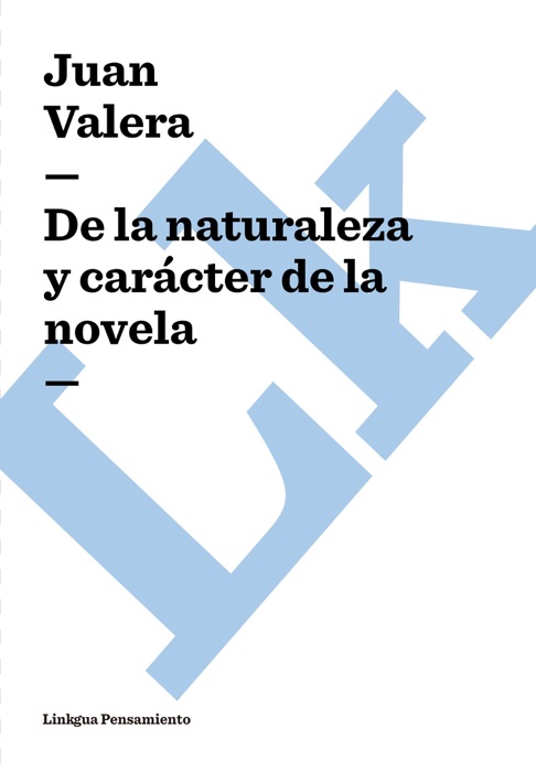 De la naturaleza y carácter de la novela