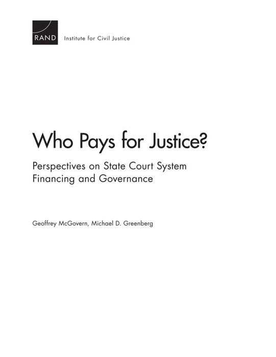 Who Pays for Justice? Perspectives on State Court System Financing and Governance