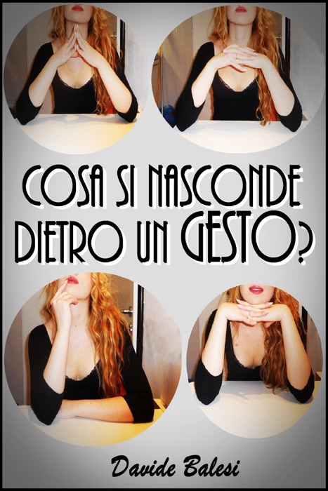 Cosa Si Nasconde Dietro un Gesto?