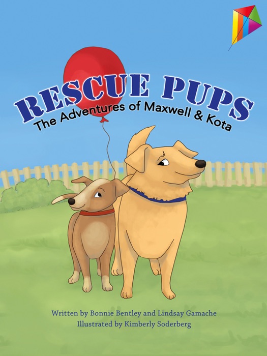 Rescue Pups: The Adventures of Maxwell and Kota (Read Aloud Edition)