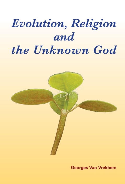 Evolution, Religion and the Unknown God