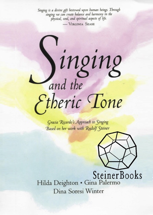 Singing and the Etheric Tone