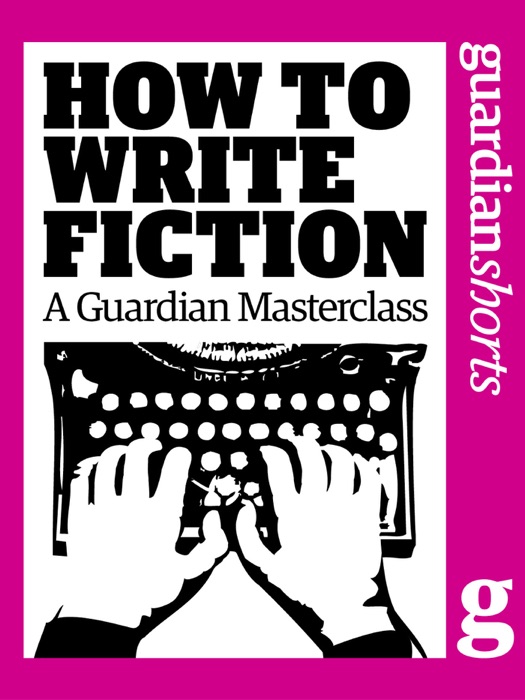 How to Write Fiction