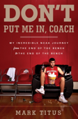 Don't Put Me In, Coach - Mark Titus