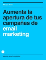 Aumenta la apertura de tus campañas de email marketing