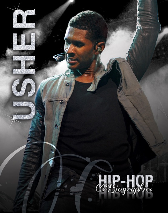 Usher (Hip-Hop Biographies)