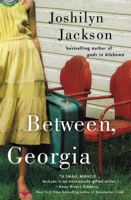 Joshilyn Jackson - Between, Georgia artwork