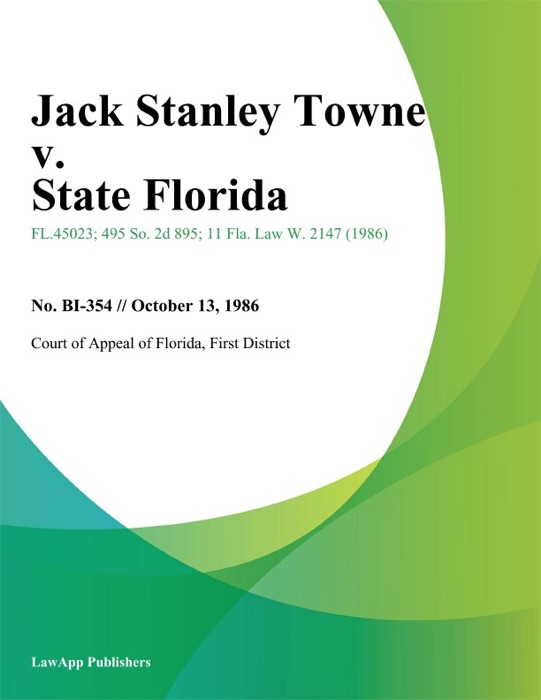 Jack Stanley Towne v. State Florida