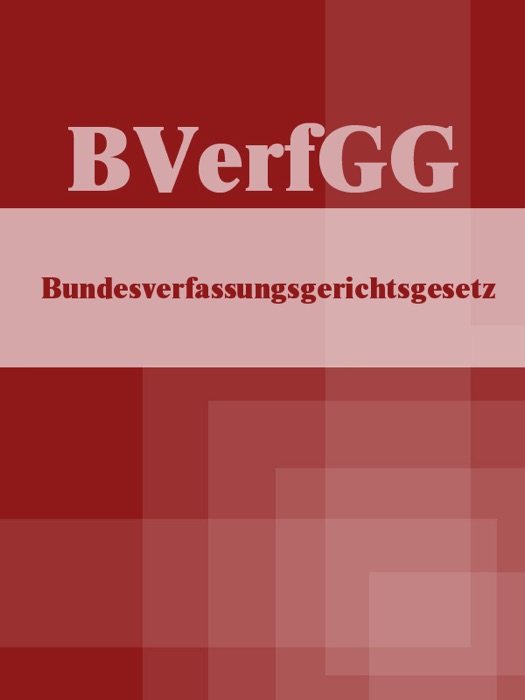 Bundesverfassungsgerichtsgesetz -BVerfGG