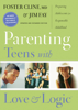 Parenting Teens with Love and Logic - Jim Fay