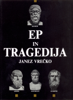 Ep in tragedija - Janez Vrečko