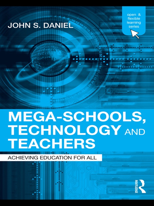 Mega-Schools, Technology and Teachers