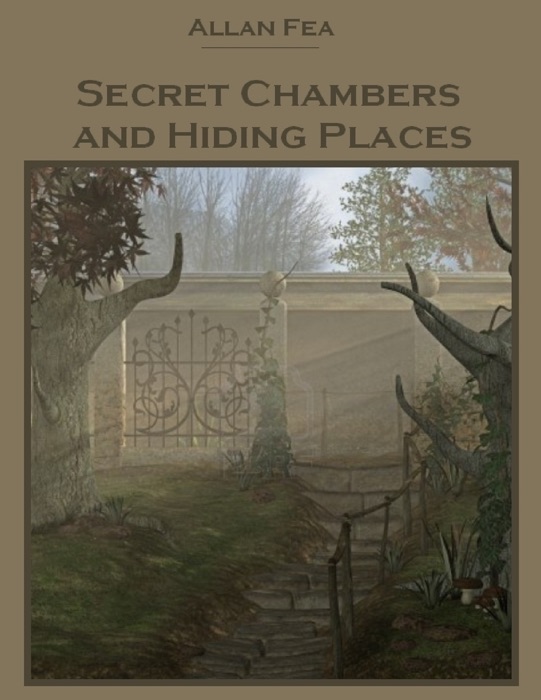 Secret Chambers and Hiding Places (Illustrated)