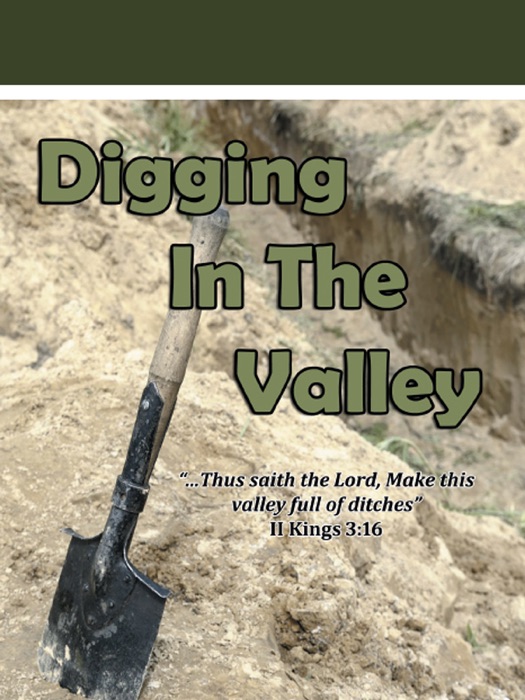 Digging In the Valley