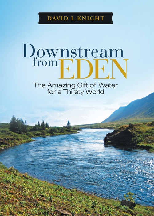 Downstream from Eden