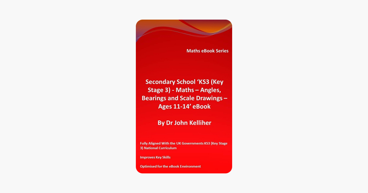Secondary School KS3 (Key Stage 3) - Maths - Angles, Bearings and Scale Drawings - Ages 11-14 eBook.