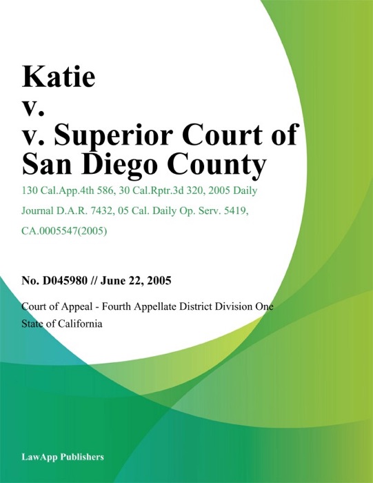 Katie v. V. Superior Court of San Diego County
