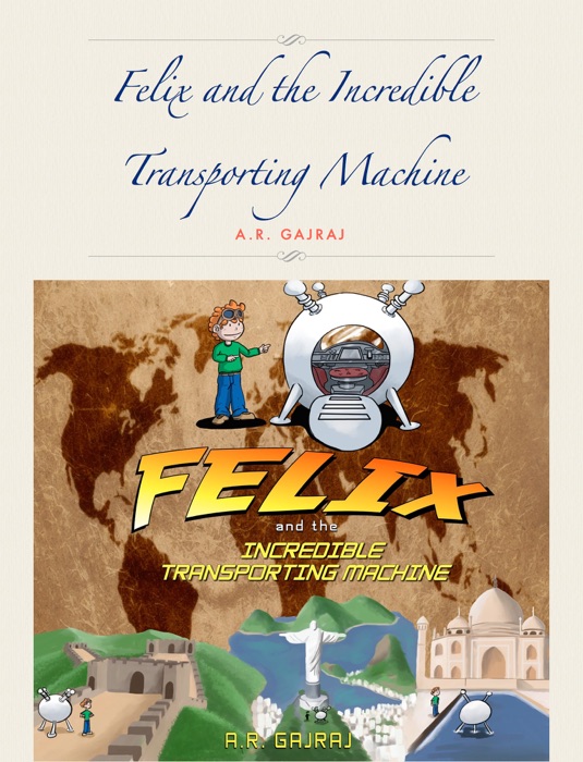 Felix and the Incredible Transporting Machine