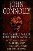 The Charlie Parker Collection 1-4 - John Connolly