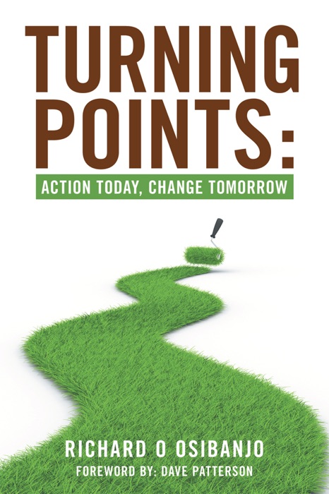 Turning Points: Action Today, Change Tomorrow