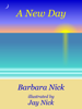 A New Day - Barbara Nick