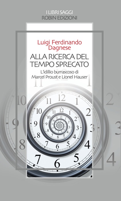 Alla ricerca del tempo sprecato