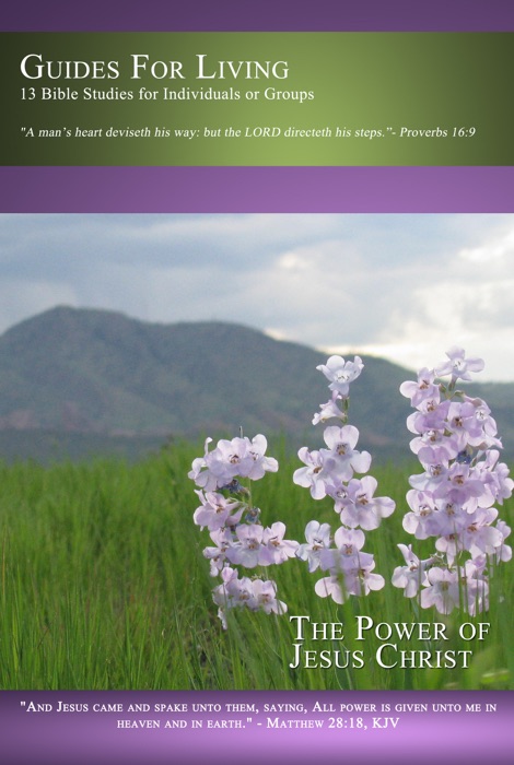 Guides for Living: The Power of Jesus Christ