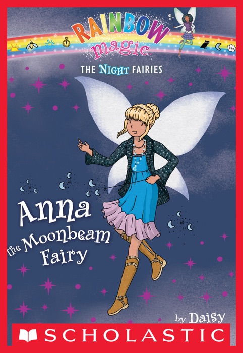 Night Fairies #6: Anna the Moonbeam Fairy