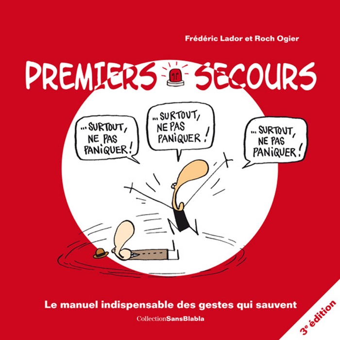 Premiers Secours adultes : Le manuel indispensable des gestes qui sauvent - 3e édition