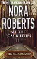 Nora Roberts - All The Possibilities artwork