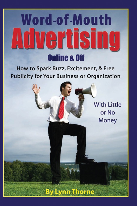 Word of Mouth Advertising Online and Off