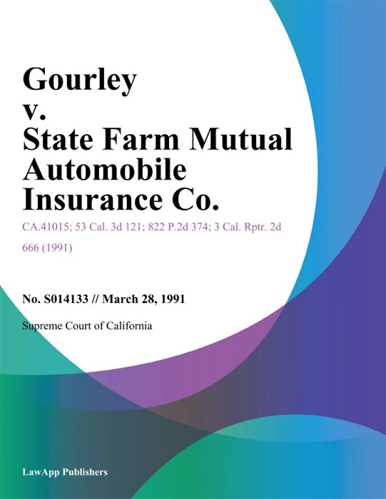 Gourley V. State Farm Mutual Automobile Insurance Co.