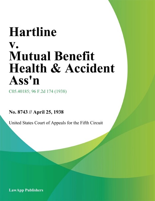 Hartline v. Mutual Benefit Health & Accident Assn.