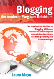 Blogging der moderne Weg zum Reichtum