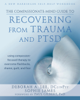 The Compassionate-Mind Guide to Recovering from Trauma and PTSD - Deborah A. Lee & Sophie James