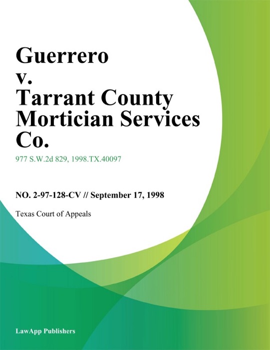 Guerrero v. Tarrant County Mortician Services Co.